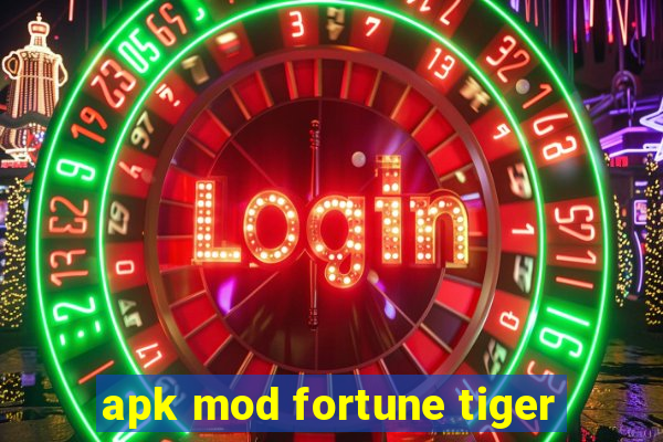 apk mod fortune tiger